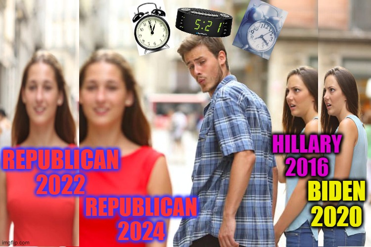 Alarm bells are ringing loudly everywhere.  People are waking up all over the country. | HILLARY 2016; REPUBLICAN 2022; BIDEN 2020; REPUBLICAN 2024 | image tagged in distracted boyfriend,lets go brandon,hillary for prison,sleepy joe,msm lies,cnn fake news | made w/ Imgflip meme maker