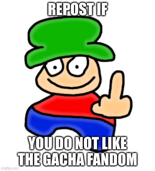 Bambi Middle Finger | REPOST IF; YOU DO NOT LIKE THE GACHA FANDOM | image tagged in bambi middle finger | made w/ Imgflip meme maker