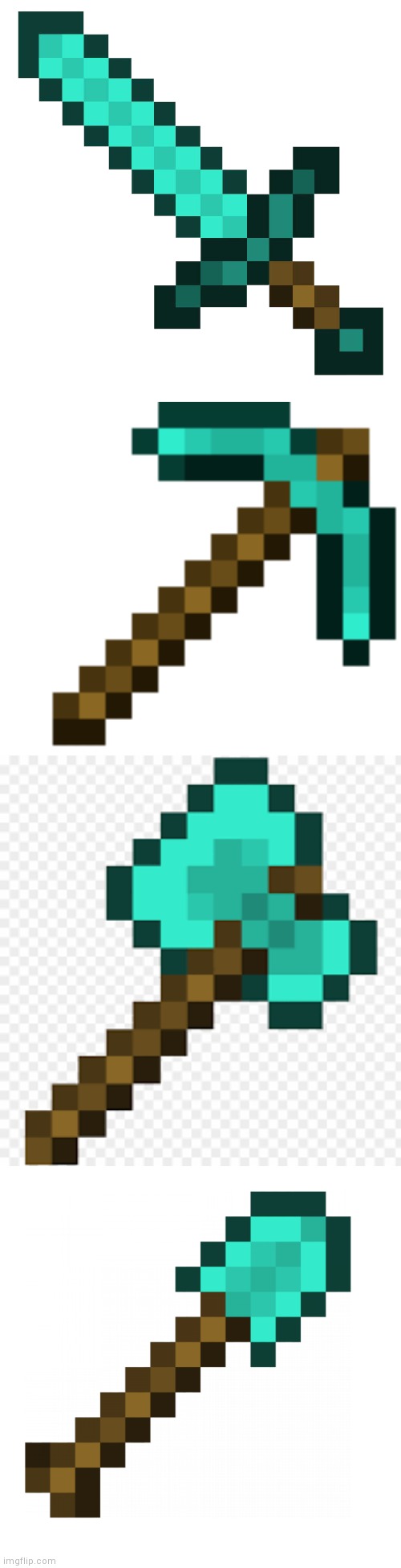 image tagged in minecraft diamond sword,diamond pickaxe,diamond axe,diamond minecraft shovel | made w/ Imgflip meme maker