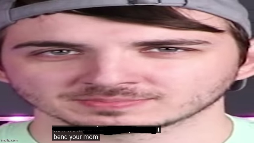 chris bends ur mom. | image tagged in chris bends ur mom | made w/ Imgflip meme maker