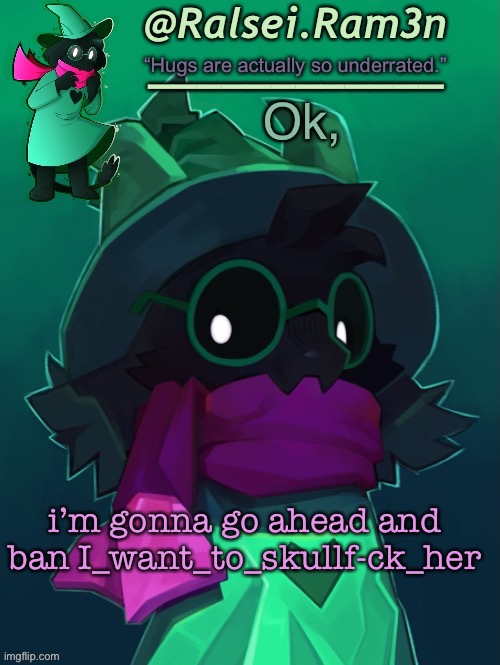 weird ass | Ok, i’m gonna go ahead and ban I_want_to_skullf-ck_her | image tagged in lmao happy new year | made w/ Imgflip meme maker