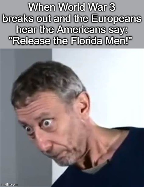 I agree | image tagged in florida man | made w/ Imgflip meme maker