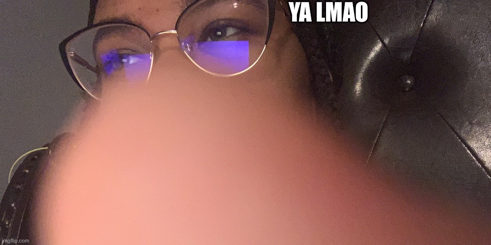 piss | YA LMAO | made w/ Imgflip meme maker