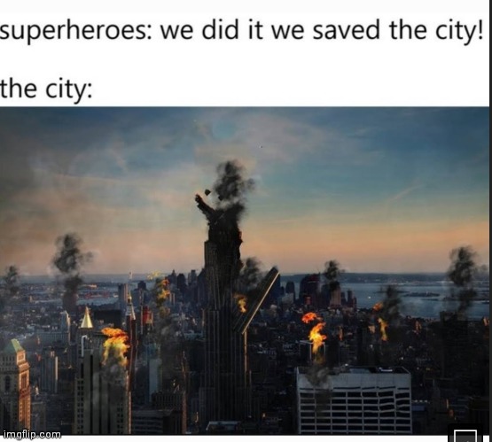 image tagged in memes,superheroes,city | made w/ Imgflip meme maker