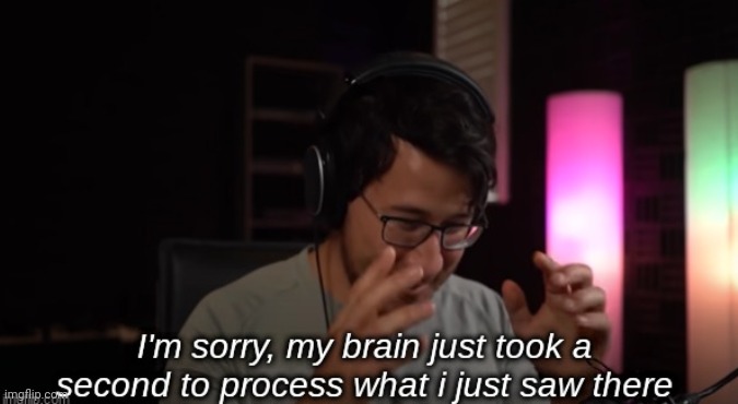 What i just saw there Markiplier | image tagged in what i just saw there markiplier | made w/ Imgflip meme maker
