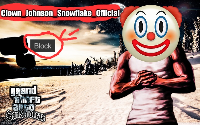 Clown-Johnson_Official | Clown_Johnson_Snowflake_Official | made w/ Imgflip meme maker