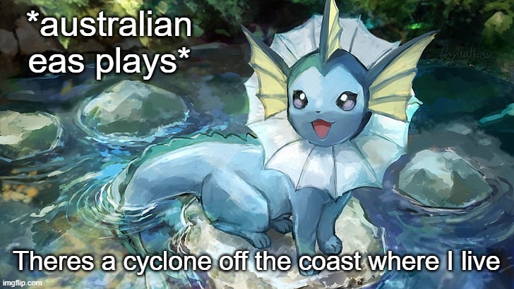 https://www.youtube.com/watch?v=WEJECORl0-I | *australian eas plays*; Theres a cyclone off the coast where I live | image tagged in hazza announcement | made w/ Imgflip meme maker