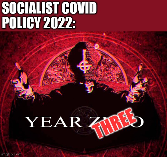 Lockdown 2022 | SOCIALIST COVID
POLICY 2022:; THREE | image tagged in ghost poster,covid | made w/ Imgflip meme maker