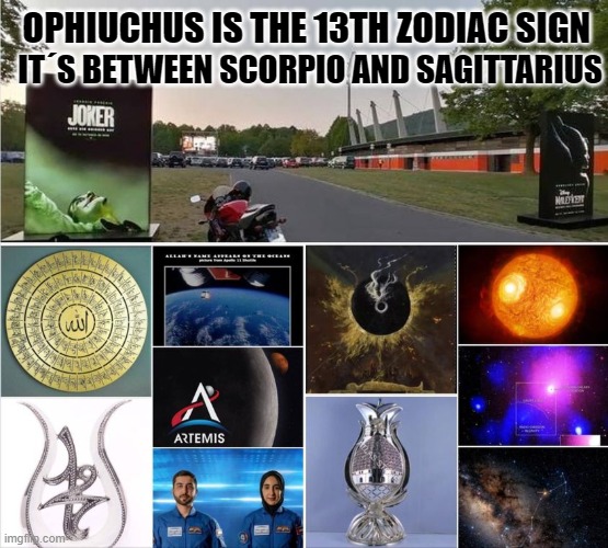 Cosmology | OPHIUCHUS IS THE 13TH ZODIAC SIGN; IT´S BETWEEN SCORPIO AND SAGITTARIUS | image tagged in biblical cosmology,space,school,nasa,nasa flat earth space station iss,religion | made w/ Imgflip meme maker