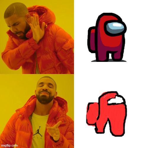 AMOGUS | image tagged in memes,drake hotline bling,funny | made w/ Imgflip meme maker