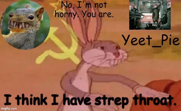 No U*ௌௌௌௌௌௌௌௌௌௌௌௌௌௌௌௌௌௌௌௌௌௌௌௌௌௌௌௌௌௌௌௌௌௌௌௌௌௌௌௌௌௌௌௌௌௌௌௌௌௌௌௌௌௌௌௌௌௌௌௌௌௌௌௌௌௌௌௌௌௌௌௌௌௌௌௌௌௌௌௌௌௌௌௌௌௌௌௌௌௌௌௌௌௌௌௌௌௌௌௌௌௌௌௌௌௌௌௌௌௌௌௌௌௌௌௌ*ௌௌௌௌௌௌ | I think I have strep throat. | image tagged in yeet_pie | made w/ Imgflip meme maker