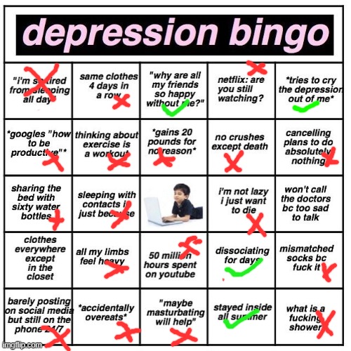 Depression bingo | image tagged in depression bingo | made w/ Imgflip meme maker