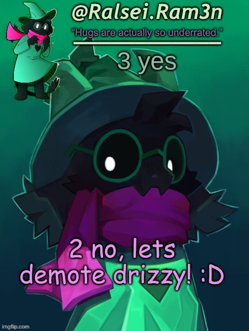 Lmao happy new year!! | 3 yes; 2 no, lets demote drizzy! :D | image tagged in lmao happy new year | made w/ Imgflip meme maker
