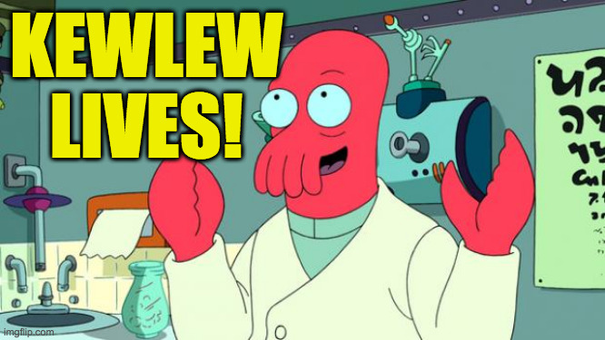 zoidberg hurray futurama | KEWLEW LIVES! | image tagged in zoidberg hurray futurama | made w/ Imgflip meme maker