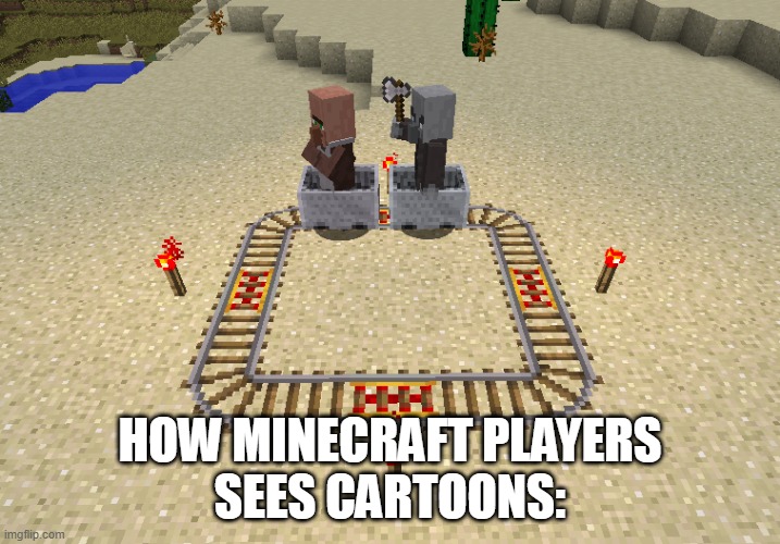 HOW MINECRAFT PLAYERS
SEES CARTOONS: | image tagged in minecraft,cartoons | made w/ Imgflip meme maker