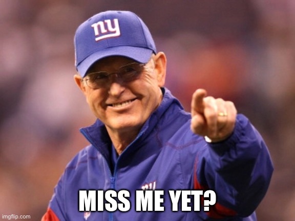 NY Giants 2021 Season | MISS ME YET? | image tagged in nfl football,ny giants | made w/ Imgflip meme maker