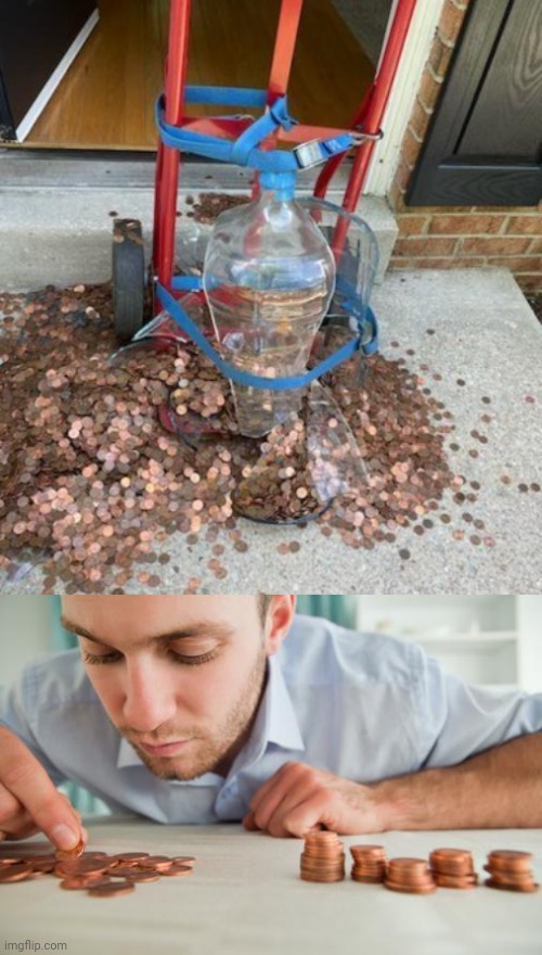 Penny disaster | image tagged in counting pennies,penny,you had one job,memes,broken,money | made w/ Imgflip meme maker