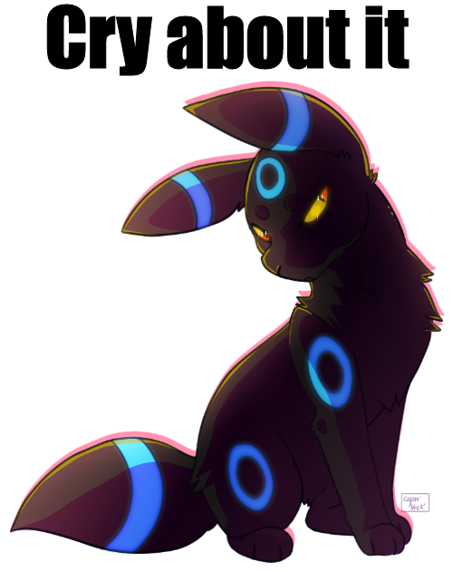 High Quality Umbreon cry about it Blank Meme Template