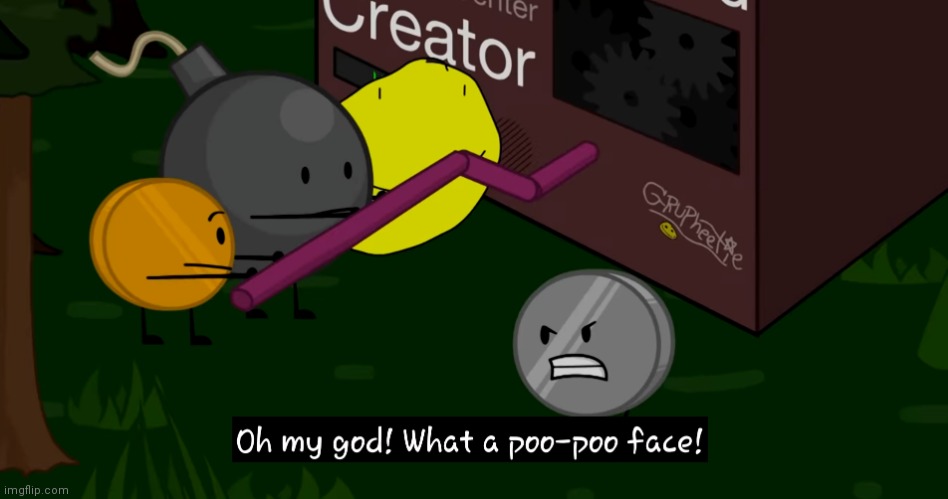 https://imgflip.com/memegenerator/362503531/Oh-my-god-WHAT-a-poo-poo-face | image tagged in oh my god what a poo-poo face | made w/ Imgflip meme maker