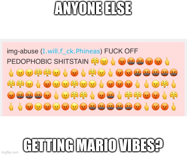 I meannnnnn | ANYONE ELSE; GETTING MARIO VIBES? | made w/ Imgflip meme maker