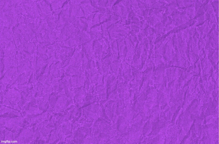 Generic purple background | image tagged in generic purple background | made w/ Imgflip meme maker