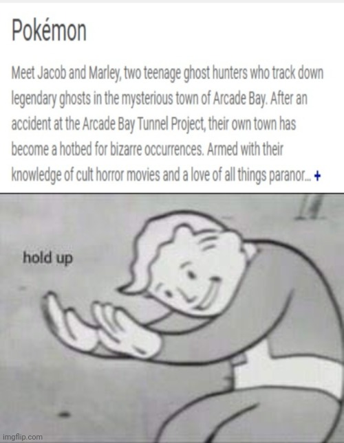 Holdup | image tagged in fallout hold up | made w/ Imgflip meme maker