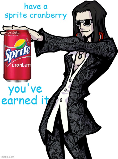 Have a sprite cranberry, you've earned it | have a sprite cranberry; you've earned it | image tagged in memes,funny,gifs,pie charts,demotivationals,wholesome | made w/ Imgflip meme maker