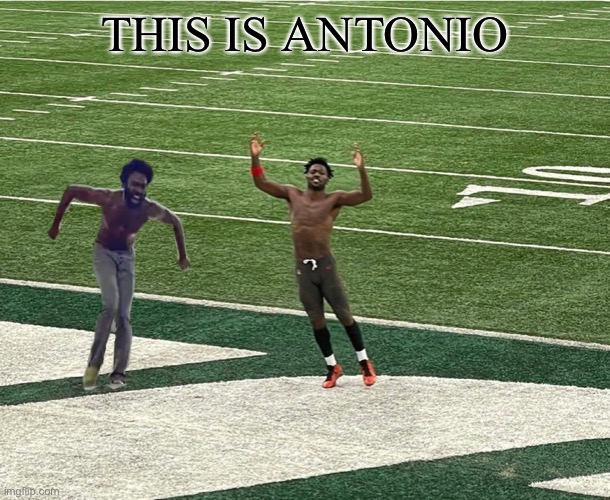 THIS IS ANTONIO | image tagged in nfl | made w/ Imgflip meme maker