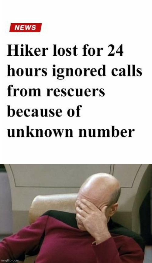 Hikers | image tagged in memes,captain picard facepalm,hiking,news,meme,rescue | made w/ Imgflip meme maker