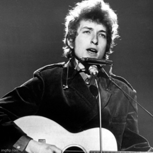 Bob Dylan | image tagged in bob dylan | made w/ Imgflip meme maker