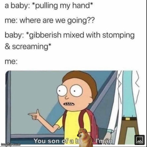 image tagged in memes,baby,you son of a bitch i'm in | made w/ Imgflip meme maker