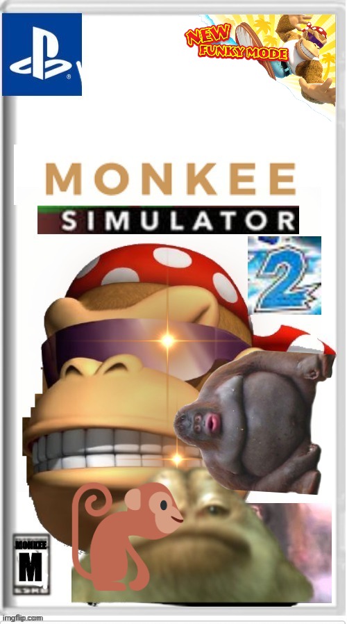 New Monkee Simulator 2! (2 comments for double the price of Monkee simulator 1.) | image tagged in ps5,monkee,simulator,2 | made w/ Imgflip meme maker