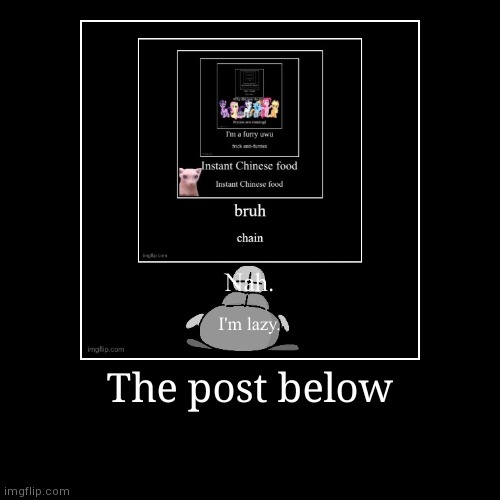 image tagged in funny,demotivationals | made w/ Imgflip demotivational maker