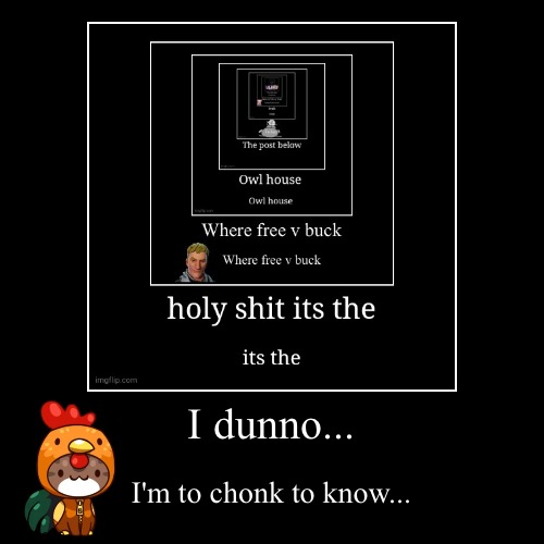 image tagged in funny,demotivationals | made w/ Imgflip demotivational maker