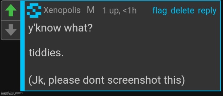 . | tiddies. | image tagged in xenopolis screenshot this | made w/ Imgflip meme maker