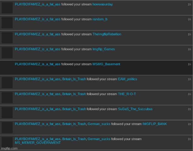 damn bro man is following every stream i am in k i n d a w e i r d i w o u l d s a y | made w/ Imgflip meme maker