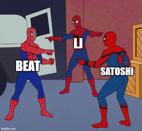 Spider Man Triple | LJ; BEAT; SATOSHI | image tagged in spider man triple | made w/ Imgflip meme maker