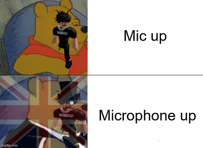Intelligent slender | Mic up; Microphone up | image tagged in memes,slender,roblox,fancy winnie the pooh meme | made w/ Imgflip meme maker
