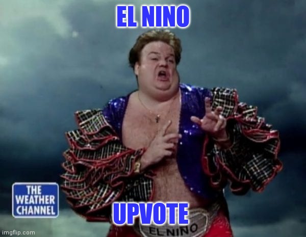 EL NINO UPVOTE | made w/ Imgflip meme maker