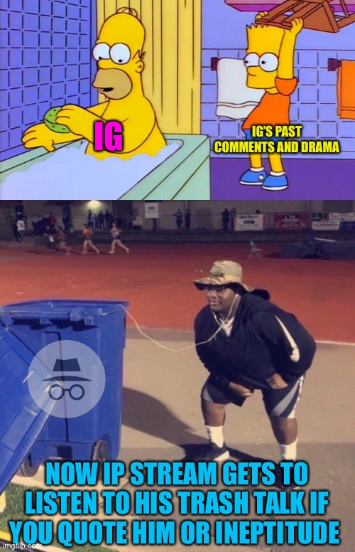 Still waiting for anything real out of rup/Aup/cp, when they quote the people they really just mean cp and their temp users | IG’S PAST COMMENTS AND DRAMA; IG; NOW IP STREAM GETS TO LISTEN TO HIS TRASH TALK IF YOU QUOTE HIM OR INEPTITUDE | image tagged in part time cp users,moonman ig madness extravaganza,shook as a baby and voted cp | made w/ Imgflip meme maker