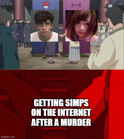 but why?????? |  GETTING SIMPS ON THE INTERNET AFTER A MURDER | image tagged in anime hand shaking,yandere,murder,simp | made w/ Imgflip meme maker
