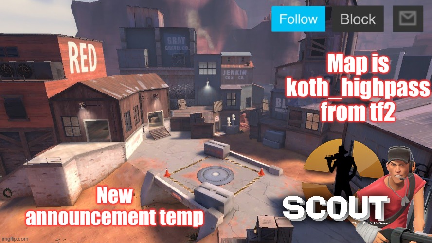 1-10 how gangster | Map is koth_highpass from tf2; New announcement temp | image tagged in scout announcement new | made w/ Imgflip meme maker