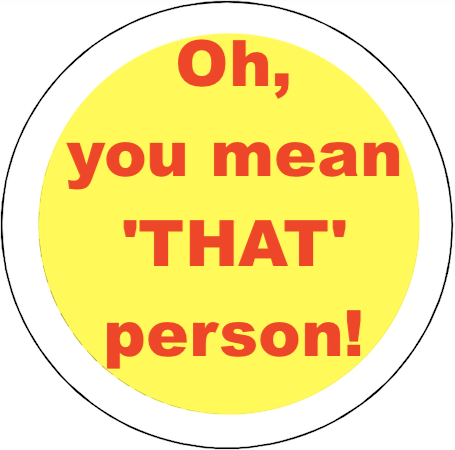 High Quality Button > Oh, you mean 'THAT' person! Blank Meme Template