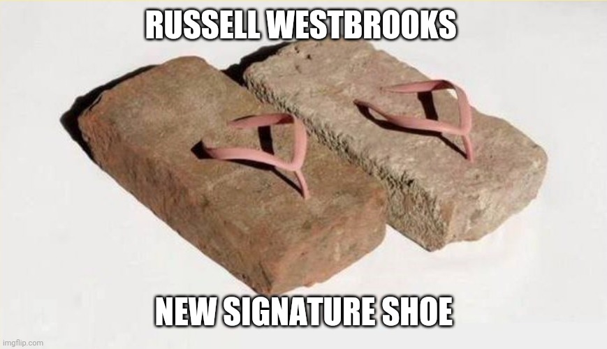 Westbrook meme | RUSSELL WESTBROOKS; NEW SIGNATURE SHOE | image tagged in russell westbrook | made w/ Imgflip meme maker