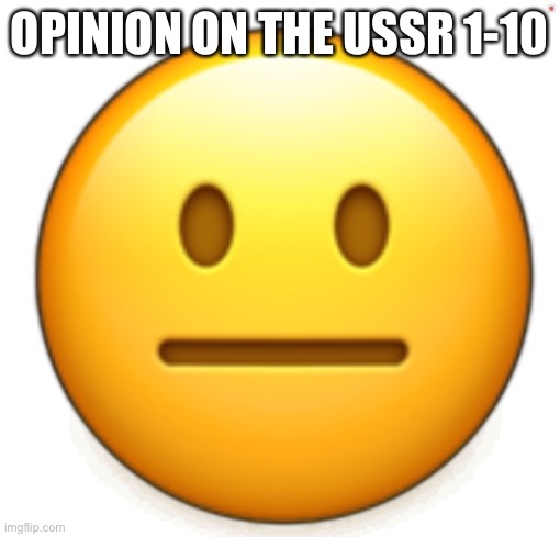 Dang bro.. | OPINION ON THE USSR 1-10 | image tagged in dang bro | made w/ Imgflip meme maker
