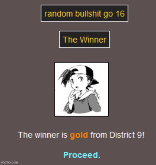 good job gold | image tagged in hunger games,pokemon,gold | made w/ Imgflip meme maker