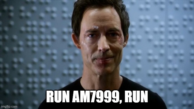 Dr Harrison Wells Flash | RUN AM7999, RUN | image tagged in dr harrison wells flash | made w/ Imgflip meme maker