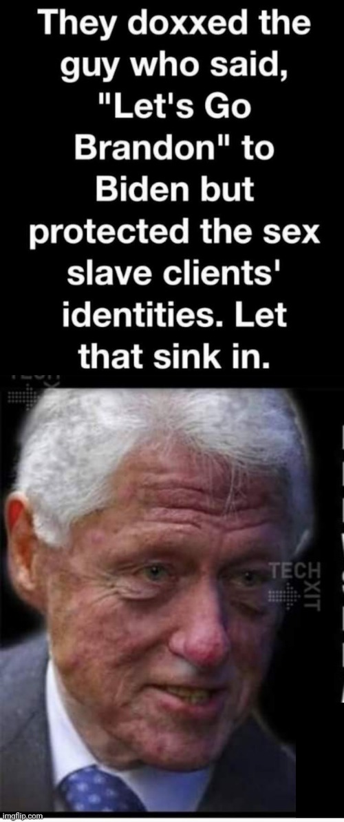 Jailbait Bill Clinton protected | image tagged in bill clinton | made w/ Imgflip meme maker