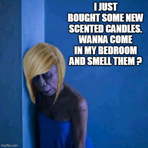blondie |  I JUST BOUGHT SOME NEW SCENTED CANDLES.
WANNA COME IN MY BEDROOM AND SMELL THEM ? | image tagged in blondie,date,friends,scented candles,romantic ladies,candles | made w/ Imgflip meme maker