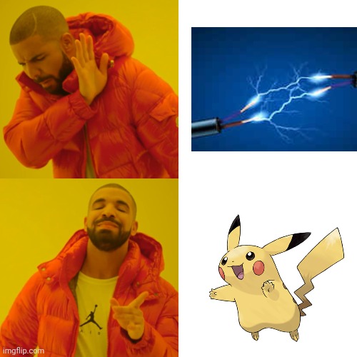 Pikachu op | image tagged in memes,drake hotline bling | made w/ Imgflip meme maker